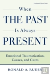When The Past Is Always Present