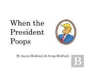 When The President Poops