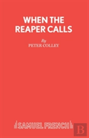When The Reaper Calls