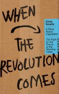 When The Revolution Comes