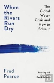 When The Rivers Run Dry