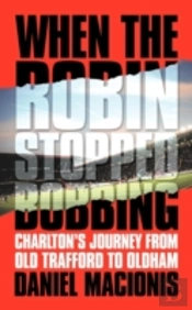 When The Robin Stopped Bobbing: Charlton