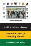 When The Saints Go Marching Abroad