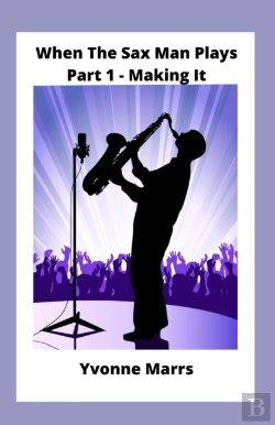 Bertrand.pt - When The Sax Man Plays Part 1 Making It
