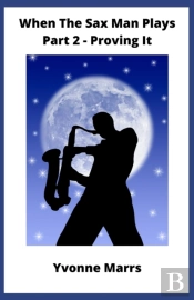 When The Sax Man Plays Part 2 Proving It