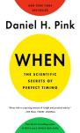 When: The Scientific Secrets Of Perfect Timing