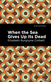 When The Sea Gives Up Its Dead
