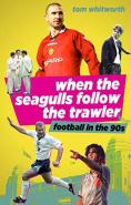 When The Seagulls Follow The Trawler
