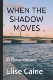 When The Shadow Moves