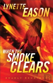 When The Smoke Clears Â€“ A Novel
