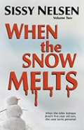 When The Snow Melts