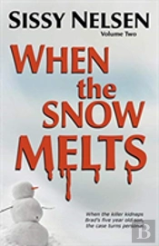 When The Snow Melts