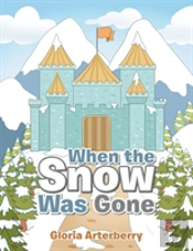 When The Snow Was Gone