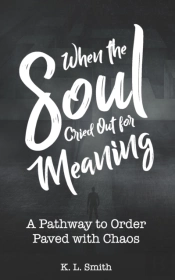 When The Soul Cried Out For Meaning