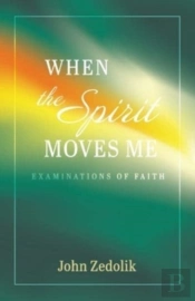 When The Spirit Moves Me