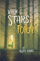 When The Stars Form