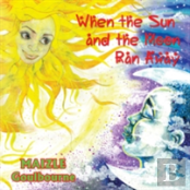 When The Sun And The Moon Ran Away