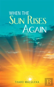 When The Sun Rises Again