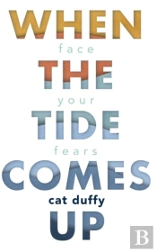 When The Tide Comes Up