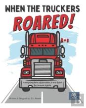 When The Truckers Roared