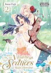 When The Villainess Seduces The Main Heroine, Vol. 2