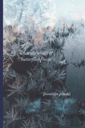 When The Wings Of Butterflies Freeze