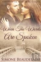 When The Words Are Spoken