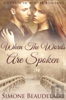 When The Words Are Spoken