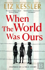When The World Was Ours