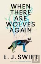 When There Are Wolves Again