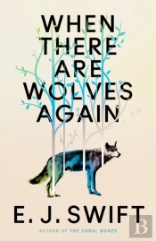 When There Are Wolves Again
