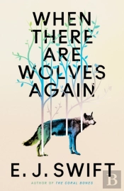 When There Are Wolves Again