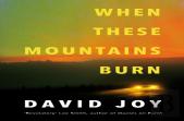 When These Mountains Burn