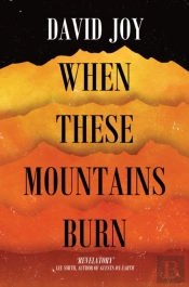 When These Mountains Burn