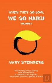 When They Go Low, We Go Haiku