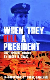 When They Kill A President: Special Edit