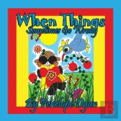 When Things Sometimes Go Wrong