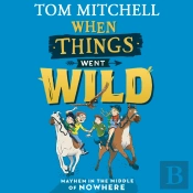 When Things Went Wild