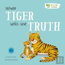 When Tiger Tells The Truth