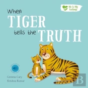 When Tiger Tells The Truth