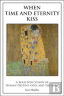 When Time And Eternity Kiss