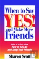 When To Say Yes!