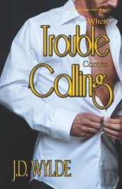 When Trouble Comes Calling