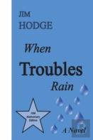 When Troubles Rain