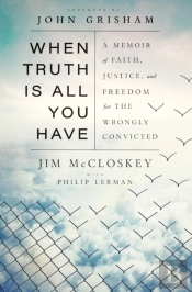 When Truth Is All You Have