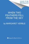 When Two Feathers Fell From The Sky