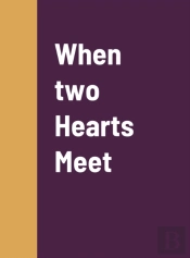 When Two Hearts Meet