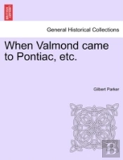 When Valmond Came To Pontiac, Etc.