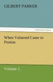 When Valmond Came To Pontiac, Volume 1.