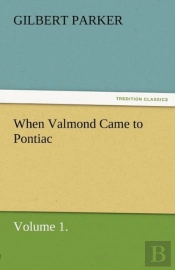 When Valmond Came To Pontiac, Volume 1.
